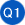 Q1
